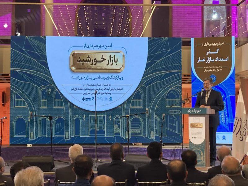 استاندار: محورهای تاریخی اصفهان نیازمند بازخوانی و احیا است